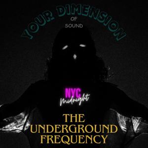 The Underground Frequency