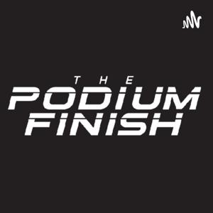 The Podium Finish Live!