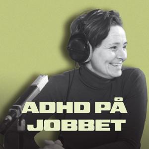ADHD på jobbet