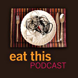 Eat This Podcast