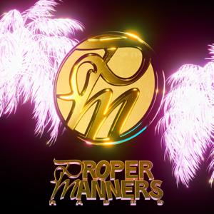 PLS&TY - Proper Manners Radio