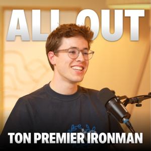 All Out – Réussir Ton Premier Ironman