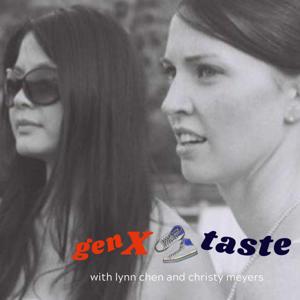Gen x Taste Podcast