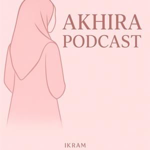 Akhirah Podcast by ikram