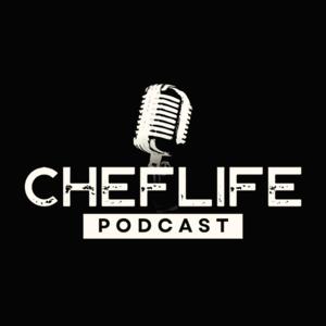 The Cheflife Podcast