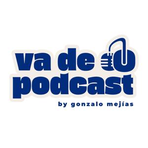 va de podcast / by gonzalo mejias