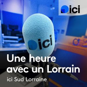 Une heure avec un Lorrain ou une Lorraine - ici Lorraine