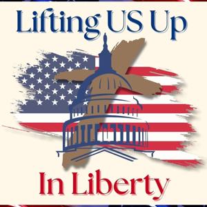 Lifting Us Up In Liberty | How The Bible Applies To Our Personal And Civic Lives