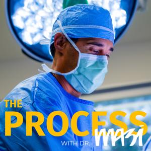 The Process with Dr. Masi