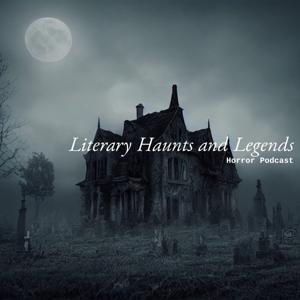 Literary Haunts and Legends