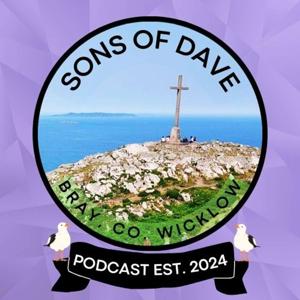 The Sons Of Dave Podcast