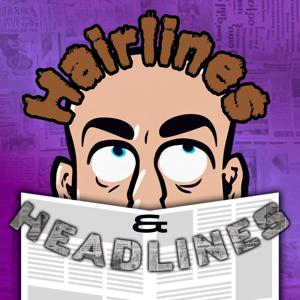 Hairlines & Headlines
