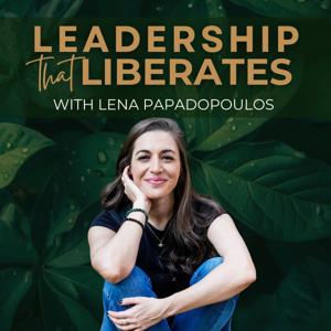 Leadership That Liberates