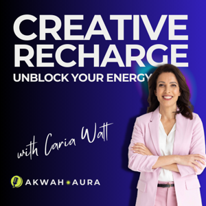 Creative Recharge: Unblock Your Energy
