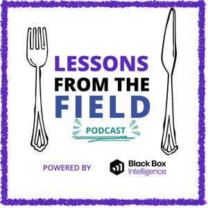 Lessons From the Field [Powered by Black Box Intelligence]