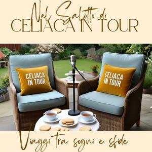 Nel Salotto di Celiaca in Tour - Viaggi tra sogni e sfide