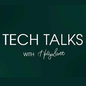 Tech Talks with Holly Scott