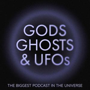 Gods, Ghosts & UFOs