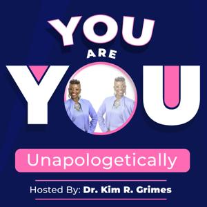 You Are YOU, Unapologetically