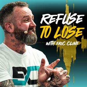 REFUSE TO LOSE with Eric Cline by Eric Cline