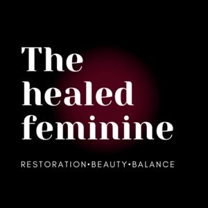 The Healed Feminine Podcast