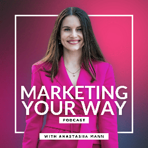 Marketing Your Way Podcast