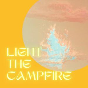 Light the Campfire