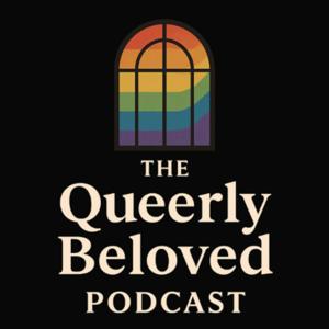 The Queerly Beloved Podcast