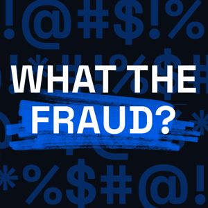 What the Fraud? with Doriel Abrahams
