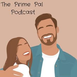 The Prime Pal Podcast