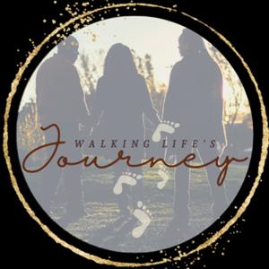 Walking Life’s Journey Podcast
