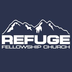 Refuge Fellowship Sunday Morning