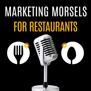 Marketing Morsels for Restaurants