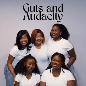 Guts and Audacity