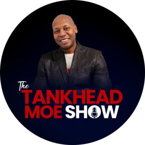 THE TANKHEAD MOE SHOW