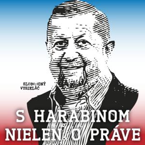 S Harabinom o práve