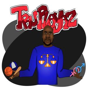 TruPlayaz Podcast