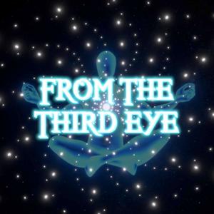 From the Third Eye