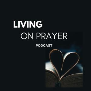 Living on Prayer