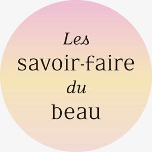 Les savoir-faire du beau