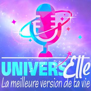 Univers'Elle : la meilleure version de ta vie
