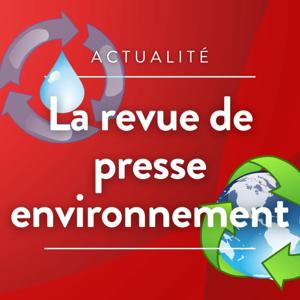 Revue de presse environnement