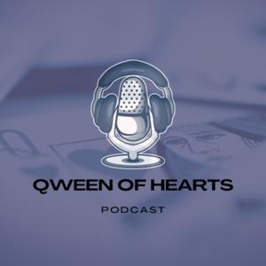 Qween of Hearts Podcast