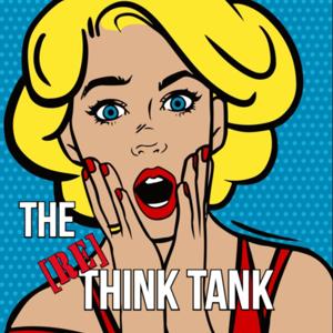 The RE-Think Tank Podcast