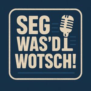 Seg was'd wotsch