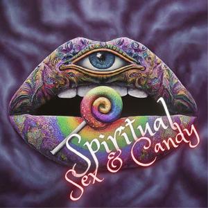 Spiritual Sex and Candy