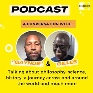 Gilles, Nadia and Friends - Episode 2: Djibril "Gaynde" Ndiaye