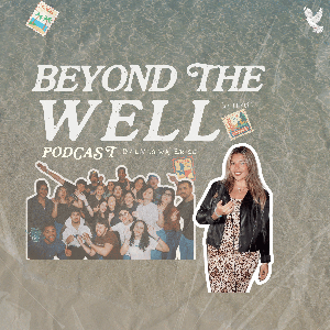 Beyond the Well Podcast
