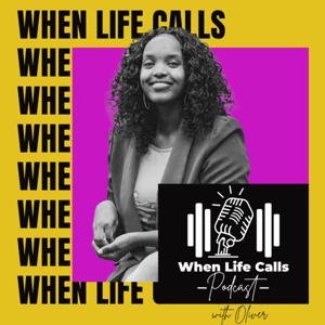 When Life Calls