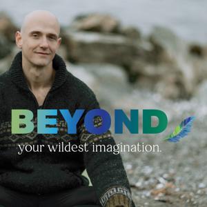 Beyond Your Wildest Imagination